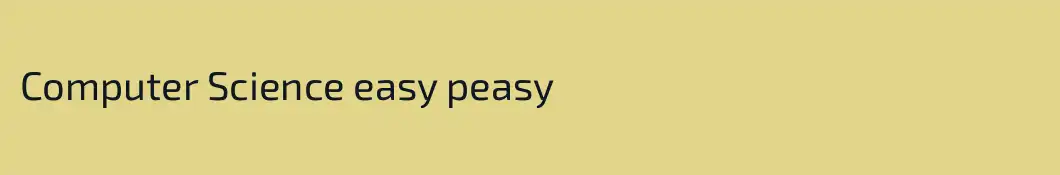 Computer Science easy peasy